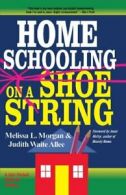 Homeschooling on a Shoestring.by Morgan New 9780877885467 Fast Free Shipping.#