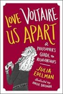 Love Voltaire Us Apart: A Philosopher's Guide t. Edelman, Bateman<|