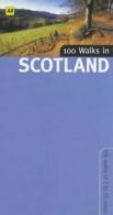 100 Walks in Scotland von Automobile Association | Book
