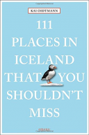 111 Places in Iceland That You Shouldn't Miss (111 Places/Shops), Kai Oidtmann,