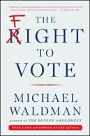 The Fight to Vote.by Waldman New 9781501116490 Fast Free Shipping<|