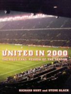 United in 2000: the Reds fans' review of the season by Richard Kurt (Paperback
