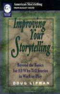 Improving Your Storytelling: Beyond the Basics . Lipman<|