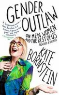 Gender Outlaw: On Men, Women, and the Rest of Us. Bornstein 9781101973240 New<|