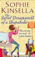 The Secret Dreamworld of a Shopaholic. | Kinsella, Sophie | Book