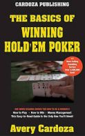 Basics of Winning: The Basics of Winning Hold'em Poker by Avery Cardoza