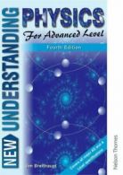New understanding physics for Advanced Level by Jim Breithaupt (Paperback)