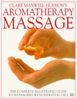 Aromatherapy Massage, Maxwell-Hudson, Clare, ISBN 0789416549