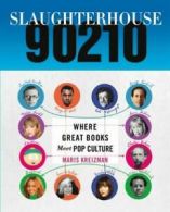 Slaughterhouse 90210 by Maris Kreizman (Hardback)