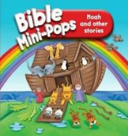 Bible mini-pops: Noah and other stories by Karen Williamson (Hardback)