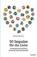 50 Impulse fur die Liebe: Anregungen zum positiven ... | Book
