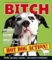 Bitch: it's bollocks and it's the dog's by Steven Appleton (Hardback)