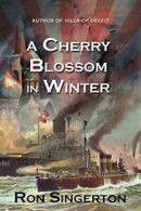 A Cherry Blossom in Winter. Singerton, Ron 9781942756927 Fast Free Shipping.#