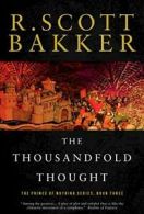 The Thousandfold Thought (Prince of Nothing). Bakker, Scott 9781590201206 New<|