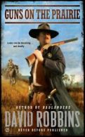 Guns on the prairie by David Robbins (Paperback)