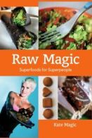 Raw magic by Kate Magic (Paperback)