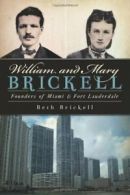William and Mary Brickell: Founders of Miami & Fort Lauderdale. Brickell<|
