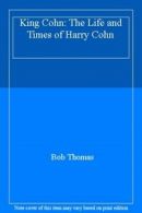 King Cohn: The Life and Times of Harry Cohn By Bob Thomas