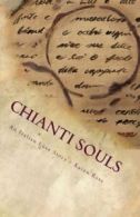 Chianti Souls: An Italian Love Story By Karen Ross