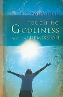 Touching godliness through submission by K. P Yohannan