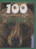 100 things you should know about bears by Camilla De la Bdoyre (Hardback)