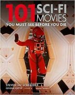 101 Science-Fiction Movies You Must See Before You Die | Book