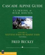 Cascade Alpine Guide: Climbing and High Routes:. Beckey<|
