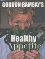 Gordon Ramsay's healthy appetite by Gordon Ramsay (Paperback)