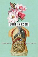 June in Eden (OSU JOURNAL AWARD POETRY). Moffett 9780814253847 Free Shipping<|