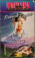 Way of the Wolf (Montana Mavericks) By Rebecca Daniels