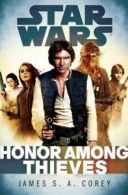 Star wars, empire and rebellion: Honor among thieves by James S.A. Corey