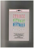 Stress without Distress (Pathway) By Hans Selye