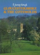 A Journey Through Gloucestershire and the Cotswolds By Rebecca Duke