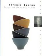 Cutting edge: Terence Conran: design and the quality of life by Elizabeth
