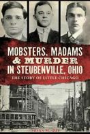 Mobsters, Madams & Murder in Steubenville, Ohio. Guy<|