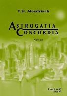 Astrogatia Concordia: Nexus | Moedriach, T.H. | Book