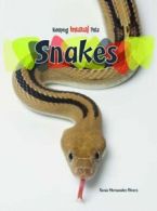 Snakes (Keeping Unusual Pets) By Sonia Hernandez-Divers. 9780431125558