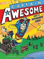 Captain Awesome Goes to Superhero Camp (Captain Awesome (Hardcover)). Kirby<|