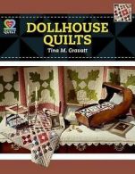 Dollhouse Quilts by Tina M Gravatt (Paperback / softback) FREE Shipping, Save Â£s