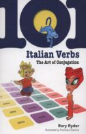 101 Italian verbs: the art of conjugation by Rory Ryder (Paperback)