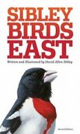 The Sibley Field Guide to Birds of Eastern Nort. Sibley<|
