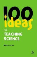 100 Ideas for Teaching Science (Continuum One Hundreds) (Continuum One Hundreds)