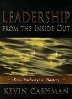 Leadership from the Inside Out: Seven Pathways to M... | Book