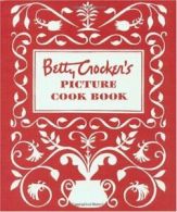 Betty Crocker's Picture Cookbook: Facsimile Edi. Editors<|