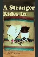 A Stranger Rides In.by Compton, IRA New 9780595241729 Fast Free Shipping.#