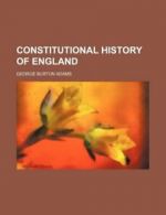 Constitutional history of England By George Burton Adams