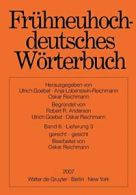 Fruhneuhochdeutsches WorterBook. Band 6, Liefer. Reichmann, Oskar.#