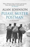 Please, Mister Postman by Alan Johnson (Paperback)