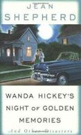 Wanda Hickey's Night of Golden Memories. Shepherd, Jean 9780385116329 New<|