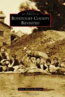 Botetourt County Revisited (Images of America (Arcadia Publishing)). McClane<|